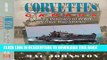 Ebook Corvettes Canada: Convoy Veterans of WW1 Tell Their True Stories Free Read