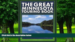 Buy  The Great Minnesota Touring Book: 30 Spectacular Auto Trips (Trails Books Guide) Thomas
