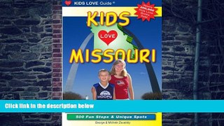 Buy NOW  Kids Love Missouri: Your Family Travel Guide to Exploring 