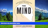 READ book The Mind: Leading Scientists Explore the Brain, Memory, Personality, and Happiness BOOOK