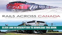 [PDF] Mobi Rails Across Canada: The History of Canadian Pacific and Canadian National Railways