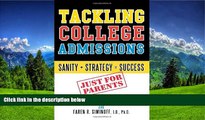 READ THE NEW BOOK Tackling College Admissions: Sanity   Strategy=Success BOOOK ONLINE