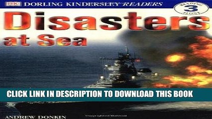 [PDF] Mobi DK Readers: Disasters at Sea (Level 3: Reading Alone) Full Online