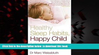 liberty books  Healthy Sleep Habits, Happy Child: A Step-By-Step Programme for a Good Night s