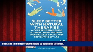 Best books  Sleep Better with Natural Therapies: A Comprehensive Guide to Overcoming Insomnia,