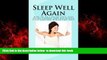 liberty book  Sleep Well Again: How To Fall Asleep Fast, Stay Asleep Longer, And Get Better Sleep