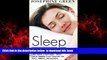 Best books  Sleep: How to Sleep Better - Increase Your:  Energy, Brain Functioning,   Happiness -