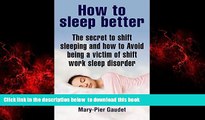 GET PDFbooks  How to Sleep Better: Good night sleep tight. Healthy and easy insomnia treatments