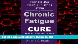 liberty book  Chronic Fatigue Syndrome Cure: From Fatigued To Fabulous Stop Feeling Tired And