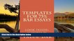 Books to Read  Templates For 75% Bar Essays: Create  the 75% essay even on the fly  BOOOK ONLINE