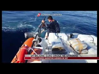 Dy milionë euro drogë në Otranto - News, Lajme - Vizion Plus