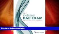 Buy NOW  2017 Kansas Bar Exam Total Preparation Book  Premium Ebooks Online Ebooks