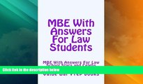 Deals in Books  MBE With Answers For Law Students: MBE With Answers For Law School Stars and