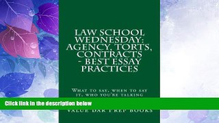 Big Sales  Law School Wednesday: Agency, Torts, Contracts - Best Essay Practices: What to say,