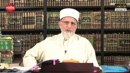 Majalis-ul-ilm (Lecture 47) - by Shaykh-ul-Islam Dr Muhammad Tahir-ul-Qadri