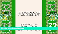 Buy NOW  Introducao aos delitos: No More Law School Tears (Portuguese Edition)  Premium Ebooks