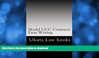 READ  Model UCC Contracts Essay Writing: The Author s Own Bar Exams Were Selected For