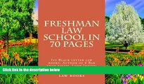 Books to Read  Freshman Law School In 70 Pages: Ivy Black letter law books. Author of 6 Bar exam