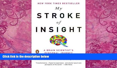 Buy  My Stroke of Insight: A Brain Scientist s Personal Journey Jill Bolte Taylor  Full Book