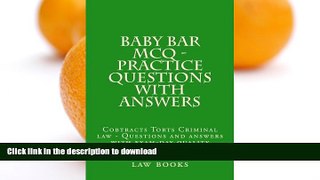 FAVORITE BOOK  Baby Bar MCQ - Practice Questions With Answers: Cobtracts Torts Criminal law -
