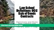 Big Deals  Law School Definitions: UCC Sale of Goods Contracts: UCC Definitions Explained with
