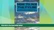Buy NOW  How To Ace The FYLSE: You Will Ace The Baby Bar By Reading This Book Several Times.