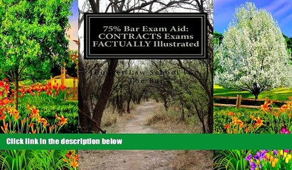 Books to Read  75% Bar Exam Aid: CONTRACTS Exams FACTUALLY Illustrated: Pass your Contracts law