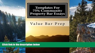 Big Deals  Templates For 75% Community Property Bar Essays: Community Property exams are chiefly