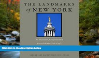 READ book The Landmarks of New York: An Illustrated, Comprehensive Record of New York City s