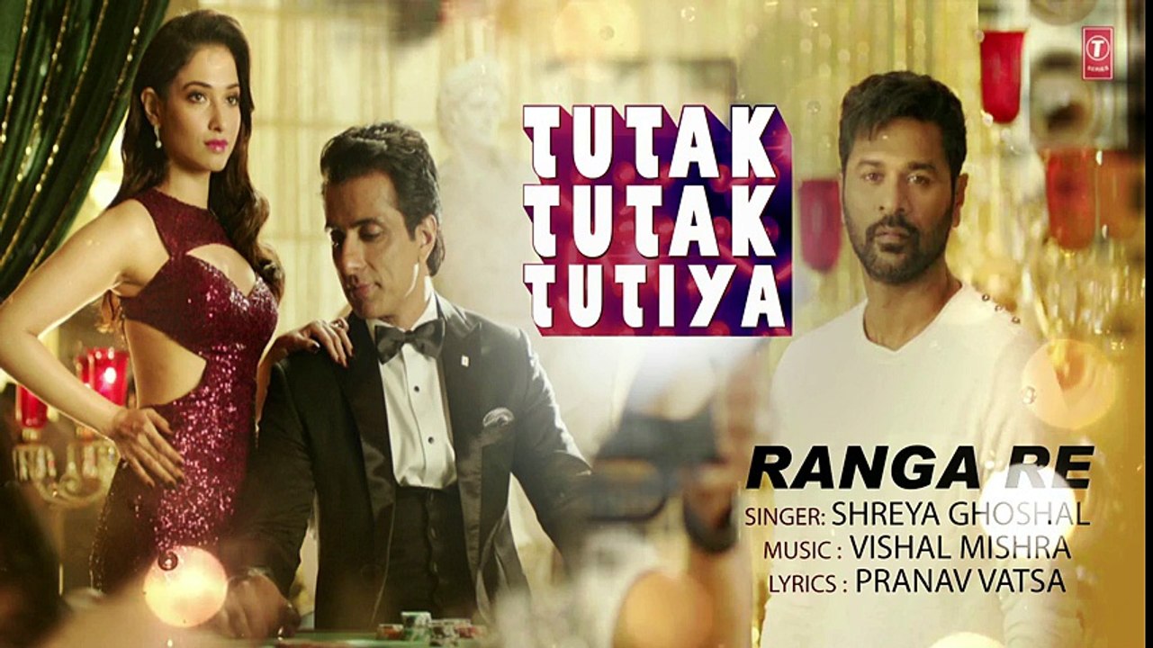 RANGA RE Lyrical Video Song _ Tutak Tutak Tutiya _ Shreya Ghoshal _ Prabhudeva ,Sonu Sood &Tamannaah