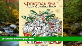 For you Adult Coloring Book: Christmas Wish: The Perfect Christmas Coloring Book Gift of Love,