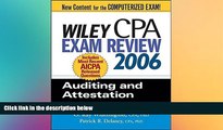 READ FULL  Wiley CPA Exam Review 2006: Auditing and Attestation (Wiley CPA Examination Review: