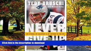 liberty books  Never Give Up: My Stroke, My Recovery   My Return to the NFL