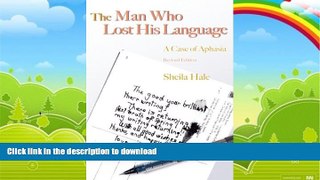 liberty books  The Man Who Lost His Language: A Case of Aphasia online to buy