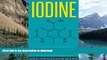 liberty book  Iodine: The Vital Mineral You Need For Mental Function, Hormonal Balance, And