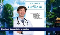 liberty books  Unlock Your Thyroid: Discover the Keys to: Weight Loss, Vibrant Energy, Radiant