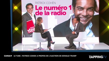 Le Tube : Patrick Cohen : "Les médias ont sous-estimé Donald Trump" (vidéo)