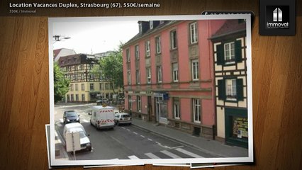 Location Vacances Duplex, Strasbourg (67), 550€/semaine