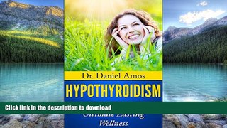 Buy books  Hypothyroidism: Hypothyroidism, Thyroid Health and Natural Tips To Ultimate Lasting