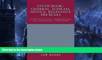 Big Deals  Study Book - General,  Judicial Notice,  Relevance  FRE Rules: Normalized Partial