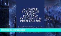 Big Deals  A Simple Evidence Study For Law Students   Professors: e law book  BOOOK ONLINE