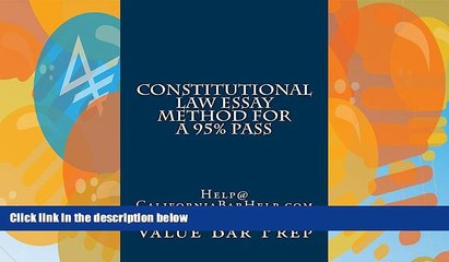 Big Deals  Constitutional Law Essay Method For A 95% Pass: Normalized Partial Reading Permitted