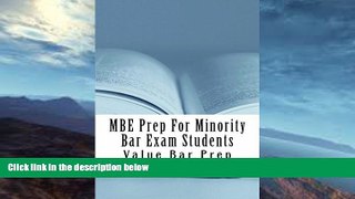 Must Have  MBE Prep For Minority Bar Exam Students: Only 9 dollars and 99 cents! Look Inside!
