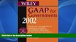READ NOW  Wiley GAAP for Governments 2002: Interpretation and Application of Generally Accepted