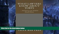 Big Deals  What Lawyers Know About Torts: E law book  READ ONLINE