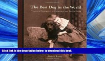 Best books  The Best Dog in the World: Vintage Portraits of Children and Their Dogs BOOOK ONLINE