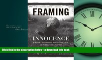 Read books  Framing Innocence: A Mother s Photographs, a Prosecutor s Zeal, and a Small Town s