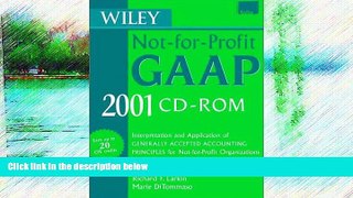 READ NOW  Wiley Not-for-Profit GAAP 2001: Interpretation and Application of Generally Accepted
