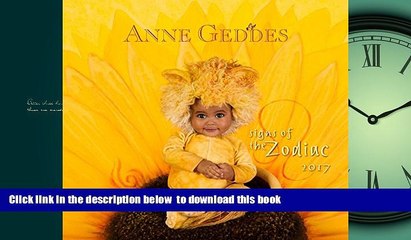 Read book  Anne Geddes 2017 Wall Calendar: Signs of the Zodiac BOOOK ONLINE