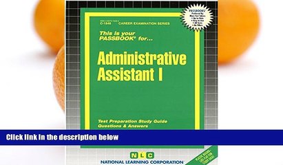 Download Video: Big Deals  Administrative Assistant I(Passbooks) (Career Examination Passbooks)  BOOOK ONLINE